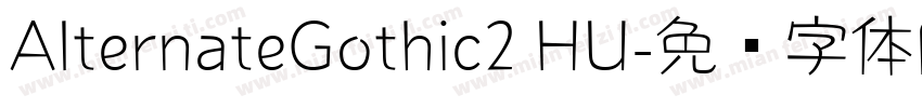 AlternateGothic2 HU字体转换